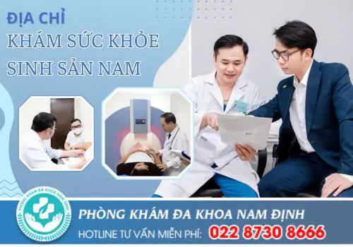 Địa chỉ khám sức khoẻ sinh sản cho nam giới uy tín hiện nay